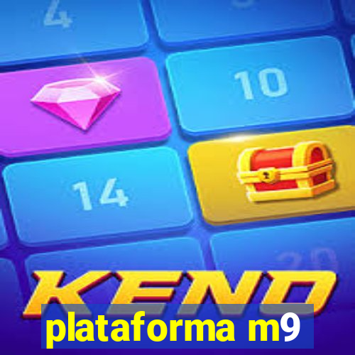plataforma m9